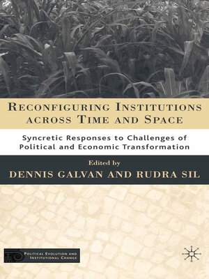 cover image of Reconfiguring Institutions Across Time and Space